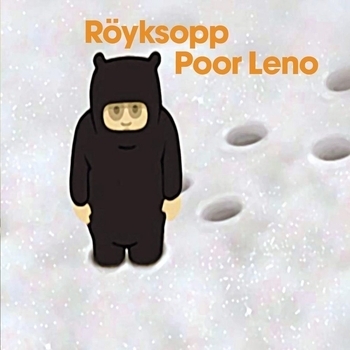 Poor Leno (Röyksopp's Istanbul Forever Take)