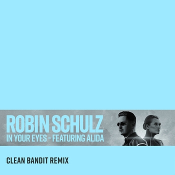 In Your Eyes (Clean Bandit Remix; feat. Alida)