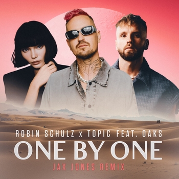 One By One (Jax Jones Extended Remix; feat. Oaks)