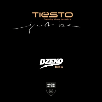 Just Be (Dzeko Remix; feat. Kirsty Hawkshaw)