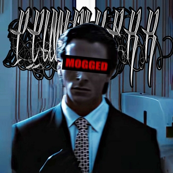MOGGED HARDSTYLE (LOOKSMAXERS HARDSTYLE UPTEMPO JUMPSTYLE)