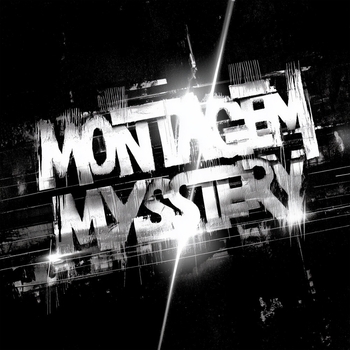 MONTAGEM MYSTERY (Ultra Slowed)