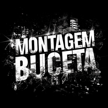 MONTAGEM BUCETA