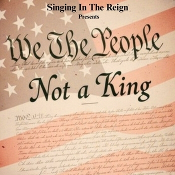 We The People, Not a King
