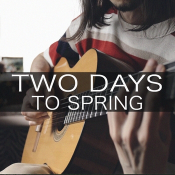 Two Days to Spring