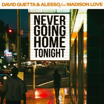 Never Going Home Tonight  [Extended] (Extended; feat. Madison Love)