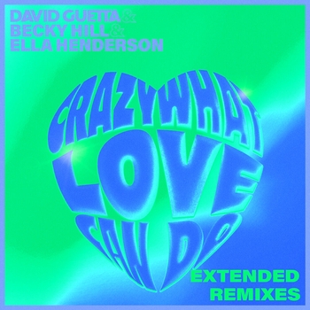 Crazy What Love Can Do (with Becky Hill) (Grafix Remix)