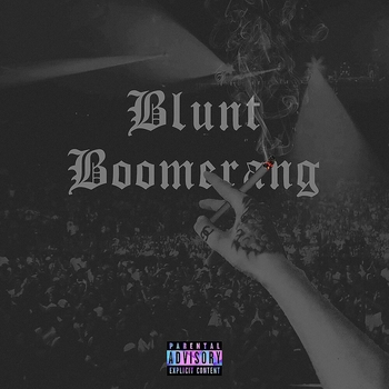 BLUNT BOOMERANG (prod. by Garrysun)