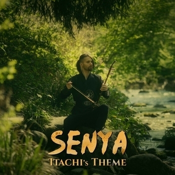 Senya (Itachi's Theme)