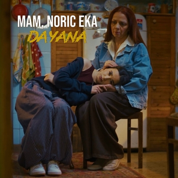 Dayana - Mam, Noric Eka